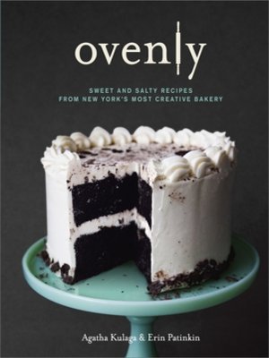 cover image of Ovenly: Sweet and Salty Recipes from New York's Most Creative Bakery